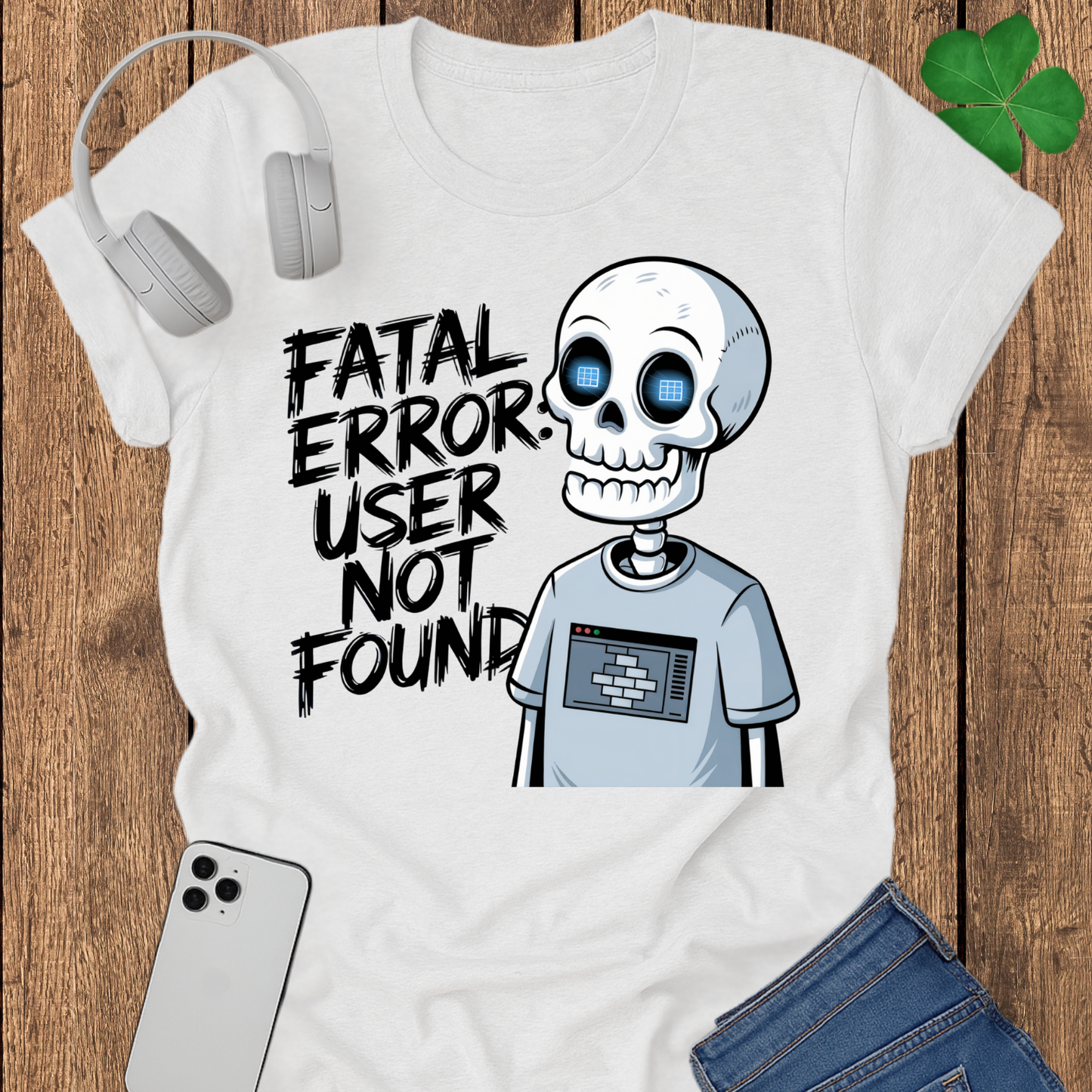 Fatal error user not found T-shirt