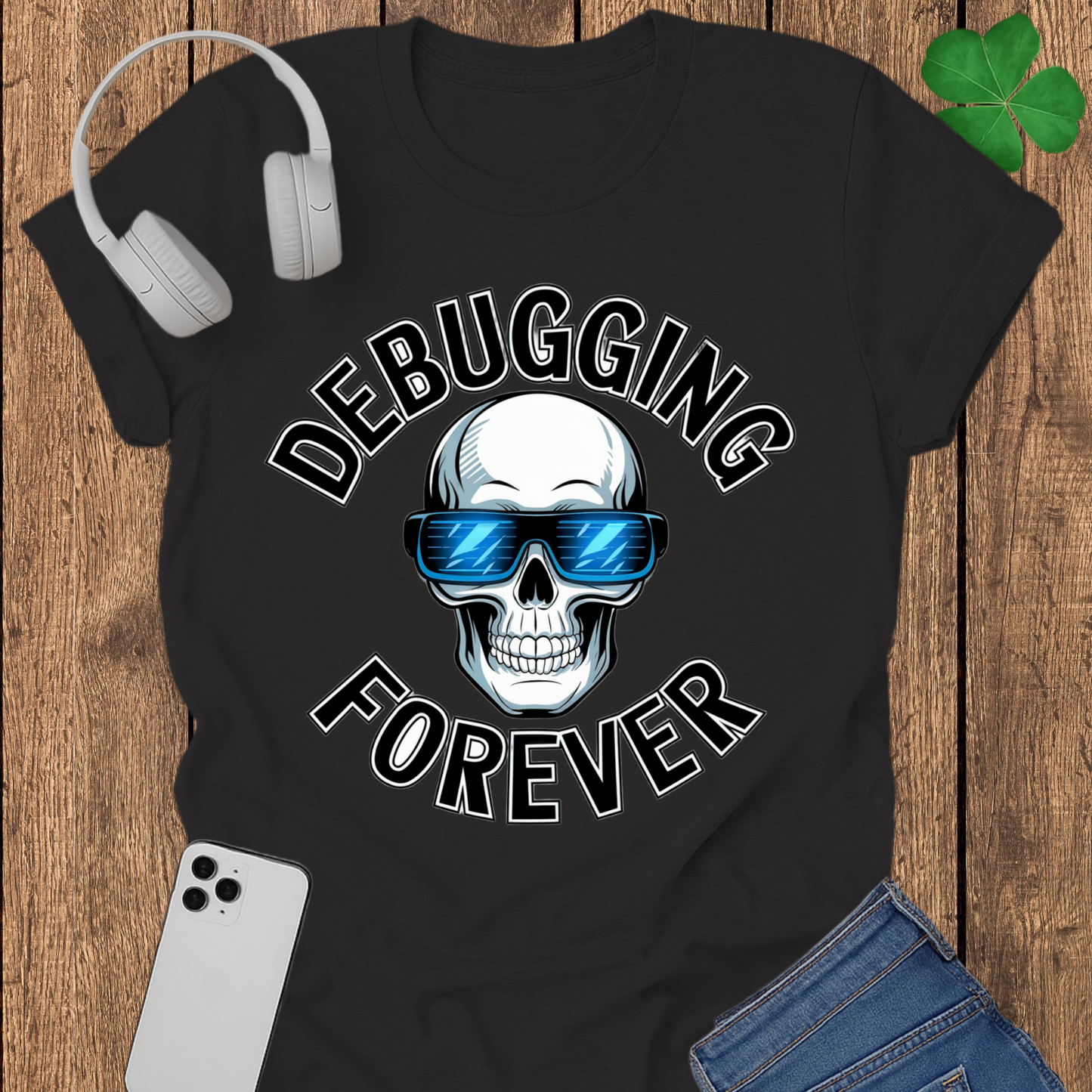 Debugging forever T-shirt