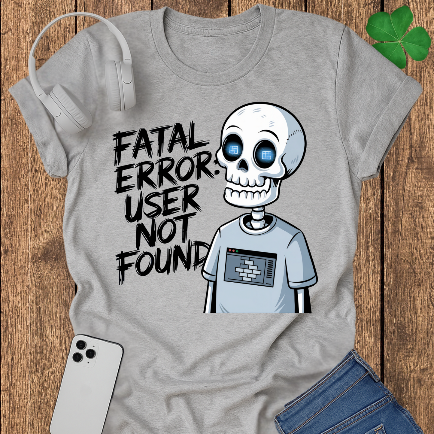 Fatal error user not found T-shirt