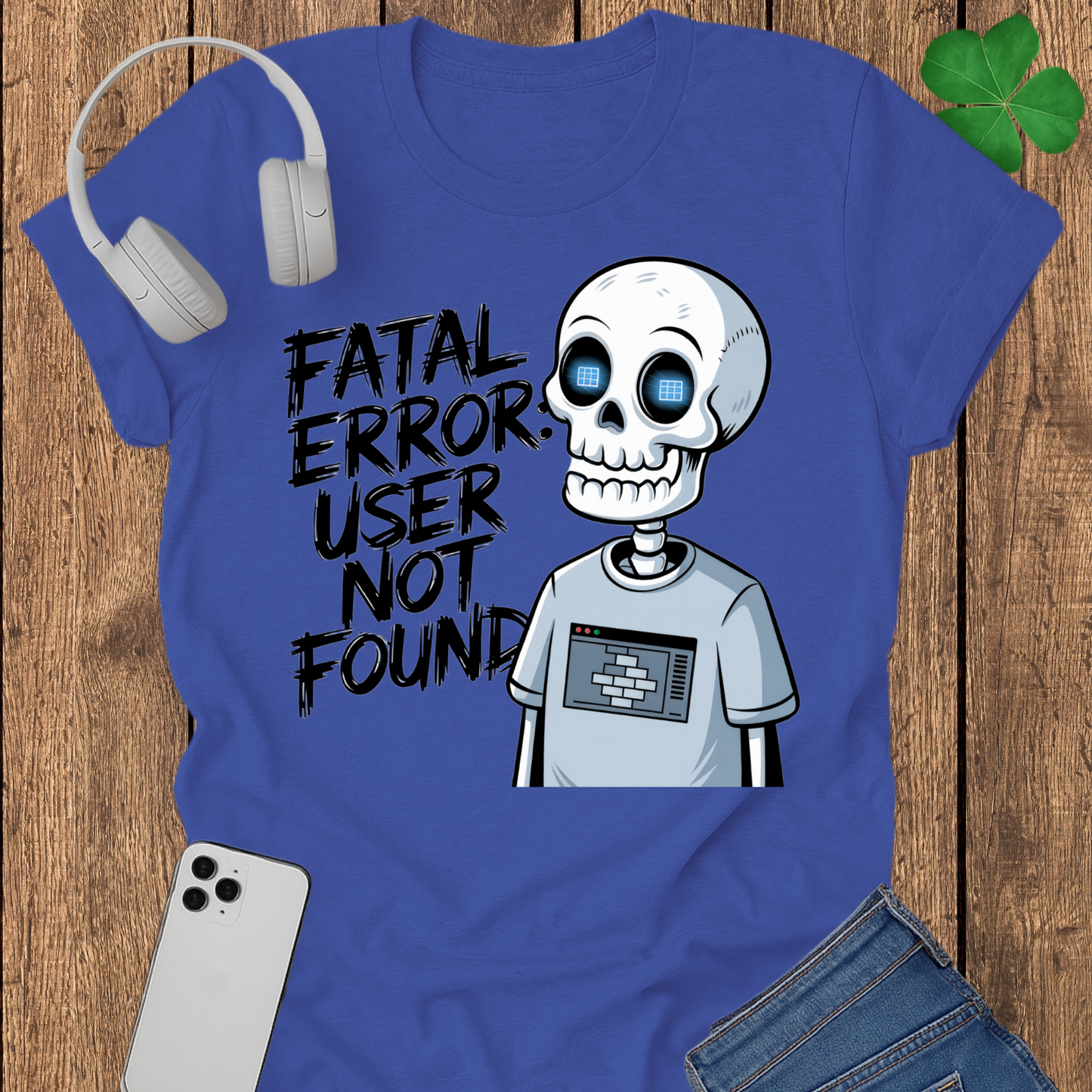 Fatal error user not found T-shirt