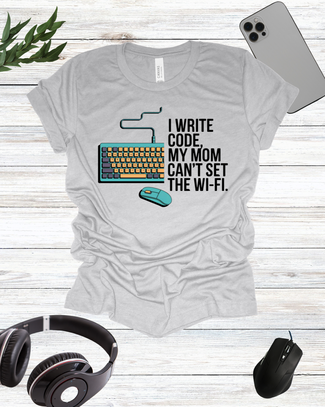 I write code my mom cant set the wifi T-shirt