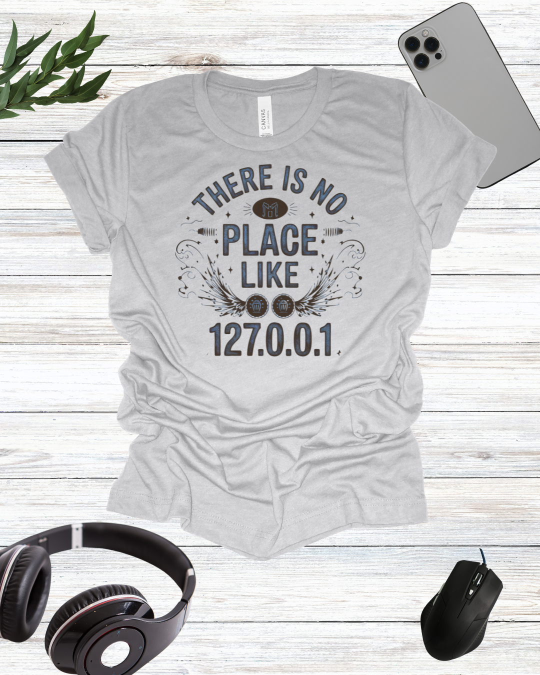 there is no place like 127.0.0.1 text t-shirt