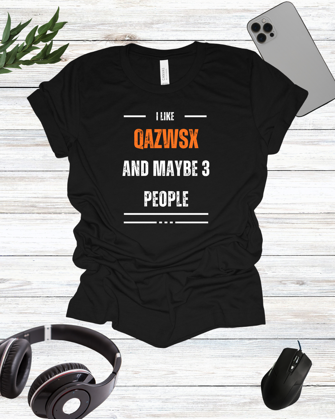 I Like qazwsx And Maybe 3 People T-Shirt