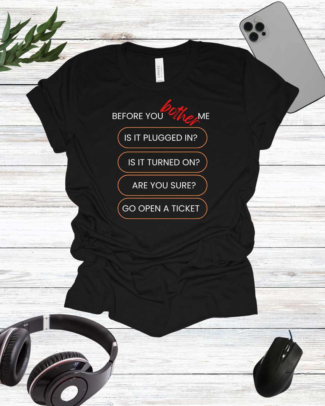 Before You Bother Me T-Shirt