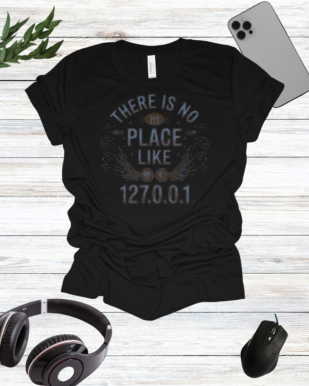 there is no place like 127.0.0.1 text t-shirt