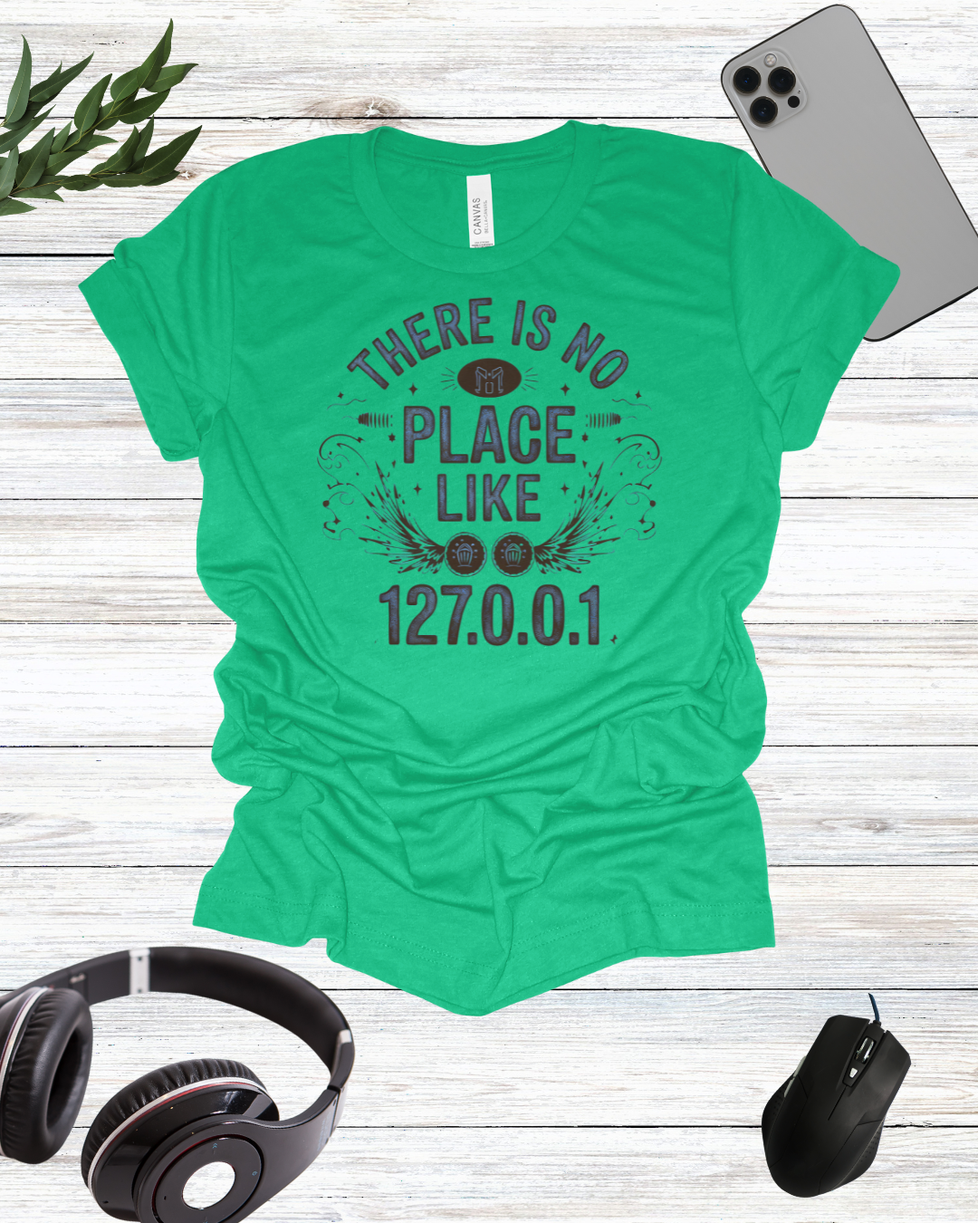 there is no place like 127.0.0.1 text t-shirt