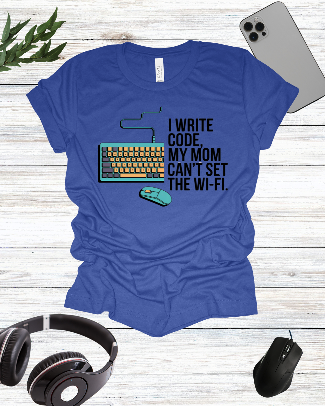 I write code my mom cant set the wifi T-shirt