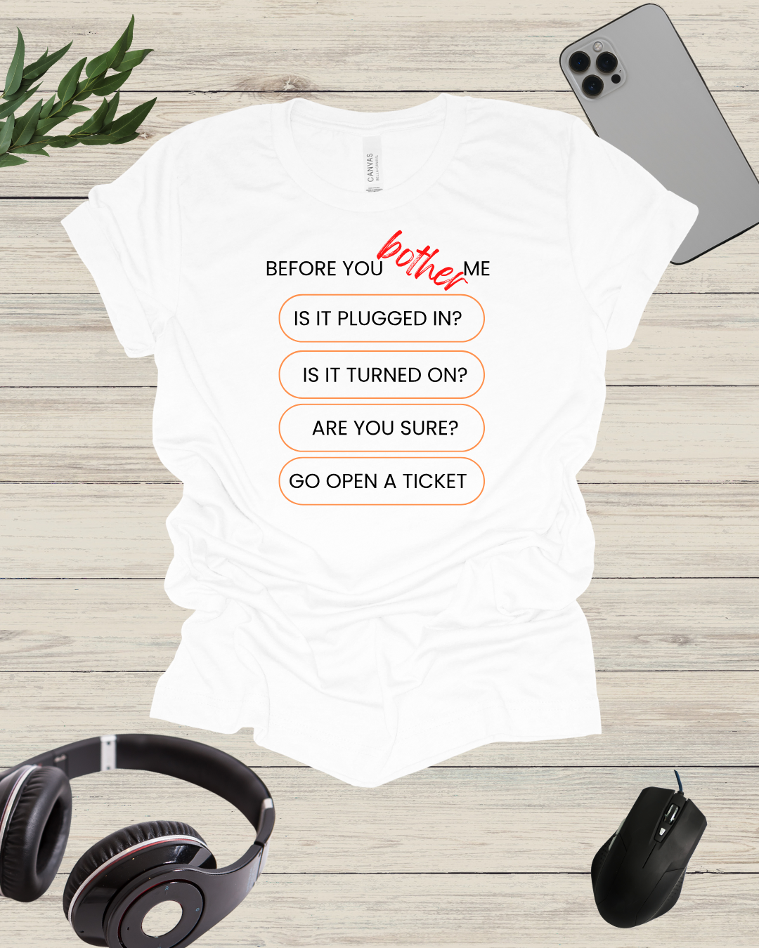 Before You Bother Me T-Shirt