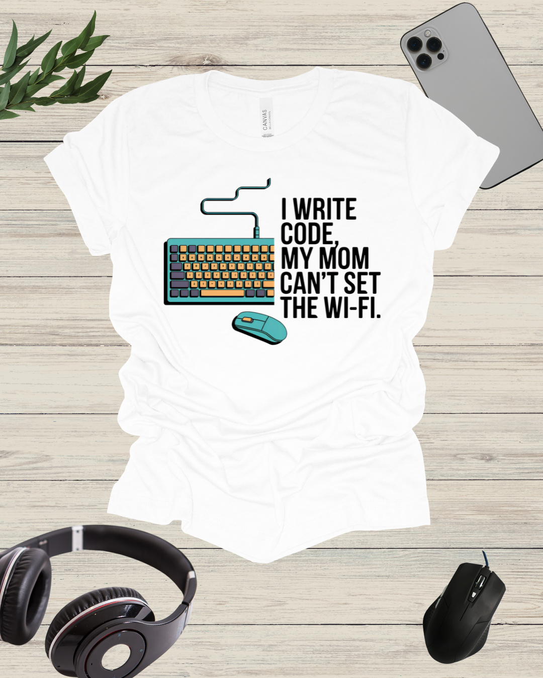 I write code my mom cant set the wifi T-shirt